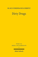 Dirty Drugs: Psychopharmakologie Und Recht Im Kontext