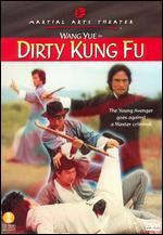 Dirty Kung Fu - Liu Chia-Yung