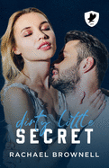 Dirty Little Secret: A Brother's Best Friend College Romance