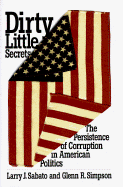 Dirty Little Secrets:: The Persistence of Corruption in American Politics