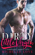 Dirty Little Virgin: Billionaire Romance