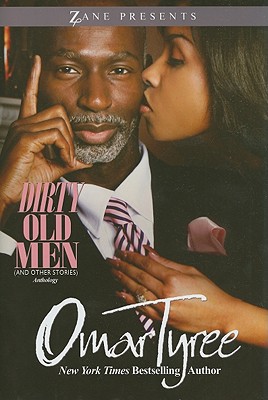 Dirty Old Men (and Other Stories): Anthology - Tyree, Omar