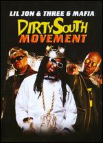 Dirty South Movement: Lil Jon & Three 6 Mafia - 