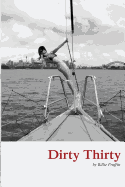 Dirty Thirty: A Memoir