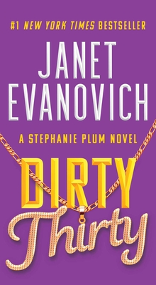 Dirty Thirty - Evanovich, Janet