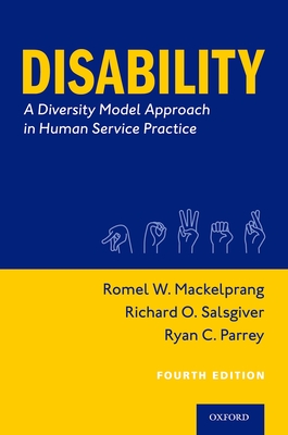Disability: A Diversity Model Approach in Human Service Practice - Mackelprang, Romel W, and Salsgiver, Richard O, and Parrey, Ryan C