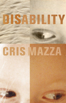 Disability: A Novella - Mazza, Cris