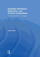 Disability Definitions, Diagnoses, and Practice Implications: An Introduction for Counselors