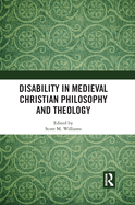 Disability in Medieval Christian Philosophy and Theology