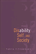 Disability, Self, and Society