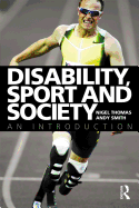 Disability, Sport, and Society: An Introduction