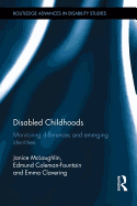 Disabled Childhoods: Monitoring Differences and Emerging Identities