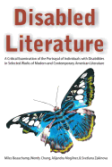 Disabled Literature: A Critical Examination of the Portrayal of Individuals with Disabilities in Selected Works of Modern and Contemporary American Literature