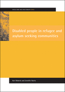 Disabled People in Refugee and Asylum Seeking Communities