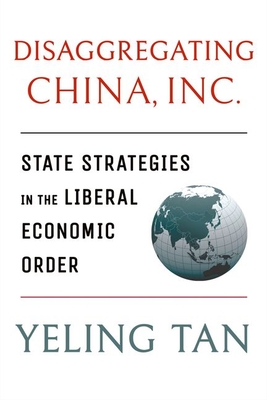 Disaggregating China, Inc. - Tan, Yeling