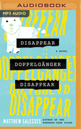 Disappear Doppelg?nger Disappear