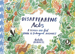 Disappearing Acts: A Search-and-Find Book of Endangered Animals