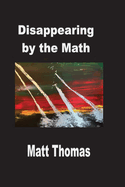 Disappearing by the Math