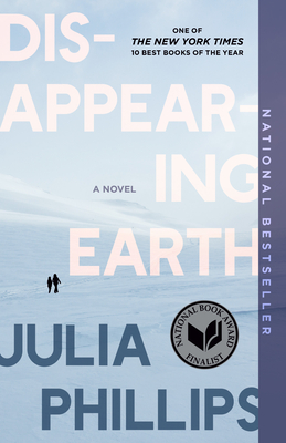 Disappearing Earth - Phillips, Julia
