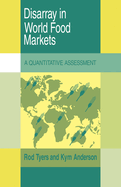 Disarray in World Food Markets: A Quantitative Assessment