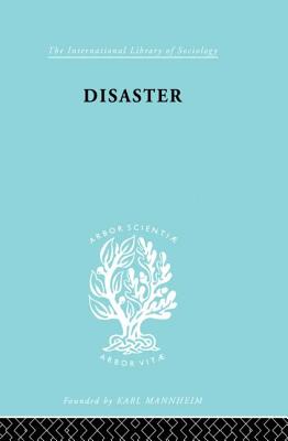 Disaster: A Psychological Essay - Wolfenstein, Martha