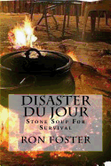 Disaster Du Jour: Stone Soup for Survival