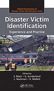 Disaster Victim Identification: Experience and Practice