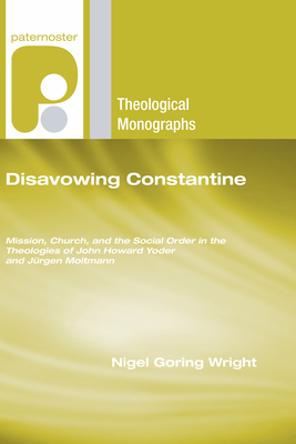 Disavowing Constantine - Wright, Nigel G