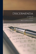 Discernenda: Phrases And Idioms In Latin