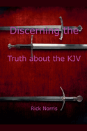 Discerning the Truth about the KJV