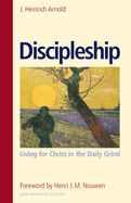 Discipleship: Living for Christ in the Daily Grind