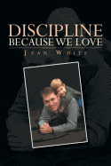 Discipline Because We Love