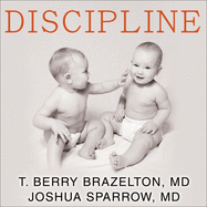 Discipline: The Brazelton Way, Second Edition