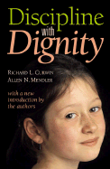 Discipline with Dignity - Curwin, Richard L, and Mendler, Allen N