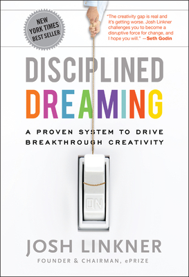 Disciplined Dreaming - Linkner, Josh