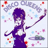 Disco Queens: The '80s - Various Artists