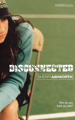 Disconnected - Ashworth, Sherry