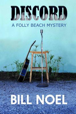 Discord: A Folly Beach Mystery - Noel, Bill