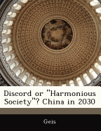 Discord or Harmonious Society? China in 2030