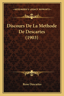 Discours de La Methode de Descartes (1903)