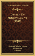 Discours de Metaphysique V1 (1907)