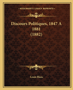 Discours Politiques, 1847 A 1881 (1882)