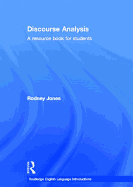 Discourse Analysis: A Resource Book for Students