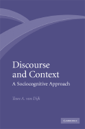 Discourse and Context: A Sociocognitive Approach