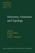 Discourse, Grammar and Typology: Papers in honor of John W.M. Verhaar