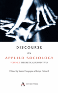 Discourse on Applied Sociology: Volume 1: Theoretical Perspectives
