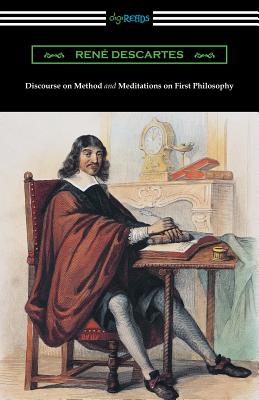 Discourse on Method and Meditations of First Philosophy (Translated by Elizabeth S. Haldane with an Introduction by A. D. Lindsay) - Descartes, Rene, and Haldane, Elizabeth S (Translated by), and Lindsay, A D (Introduction by)