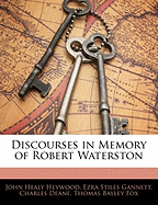 Discourses in Memory of Robert Waterston