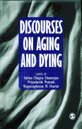 Discourses on Aging and Dying