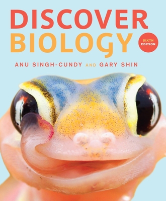 Discover Biology - Shin, Gary, and Singh-Cundy, Anu